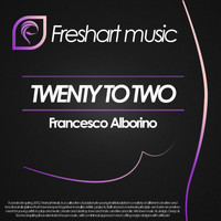 Francesco Alborino - Twenty To Two