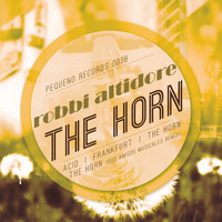Robbi Altidore - The Horn E.P