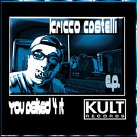 Cricco Castelli - You Asked For It - EP