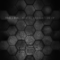 Toollbox - Mental Graduation EP