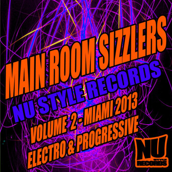 Various Artists - Main Room Sizzlers Volume 2 - Miami 2013 Electro & Progressive