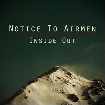 Notice To Airmen - Inside Out