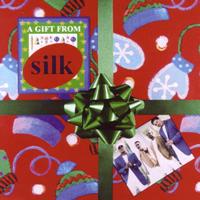 Silk - A Gift From Silk