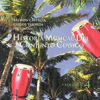 Conjunto Clasico - Historia Musical Del Conjunto Clasico Vol.4