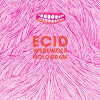 ECID - Werewolf Hologram (Explicit)