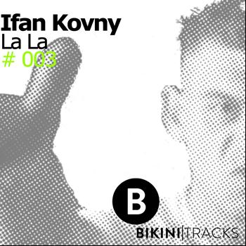 Ifan Kovny - La La