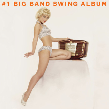 Various Artists - #1 Big Band Swing Album