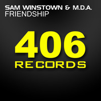 Sam Winstown & M.D.A. - Friendship