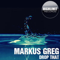 Markus Greg - Drop That