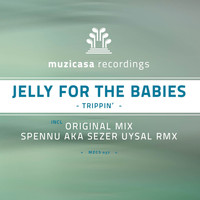 Jelly For The Babies - Trippin' Incl. Spennu aka Sezer Uysal Remix