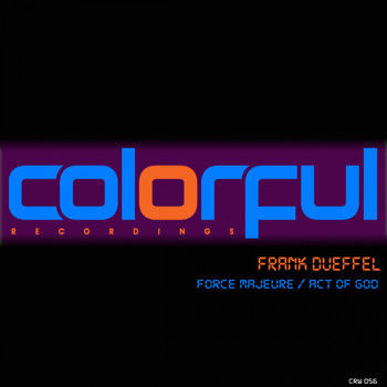 Frank Dueffel - Force Majeure / Act Of God EP