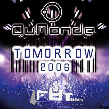 Dumonde - Tomorrow 2006
