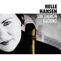 Helle Hansen - Uncommon Ground