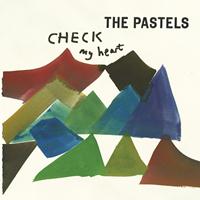 The Pastels - Check My Heart