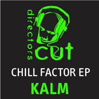Kalm - Chill Factor EP