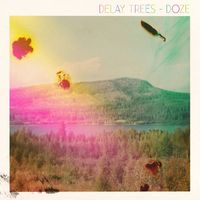 Delay Trees - Doze
