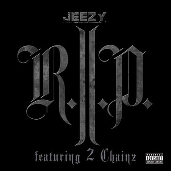 Young Jeezy - R.I.P. (Explicit)