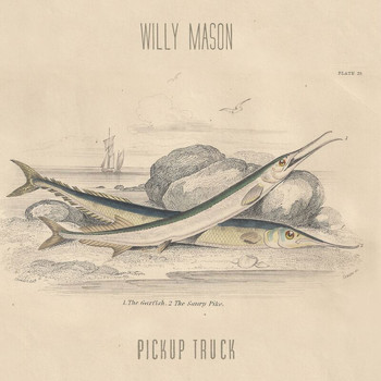 Willy Mason - Pickup Truck