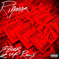 Rihanna - Pour It Up (Remix [Explicit])