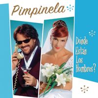 Pimpinela - Dónde Están Los Hombres?