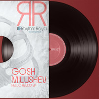 Gosh Milushev - Hello Hello EP