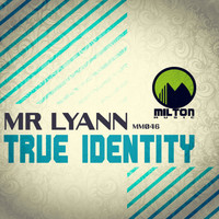 Mr Lyann - True Identity