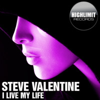 Steve Valentine - I Live My Life