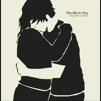 The Me In You - Forgotten Clothes