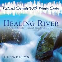 Llewellyn - Healing River - Natural Sounds With Music Series