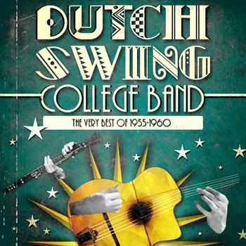 Dutch College Swing Band - The Very Best of 1955-1960