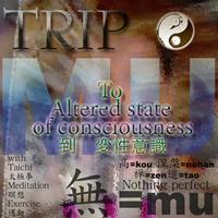 Mu - Trip (To Altered State of Consciousness)