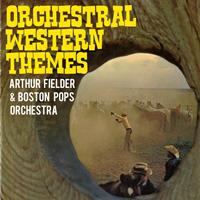 Arthur Fielder - Orchestral Western Themes