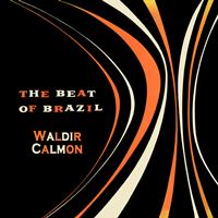 Waldir Calmon - The Beat of Brazil
