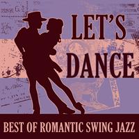 Benny Goodman Orchestra - Let's Dance: Best of Romantic Swing Jazz