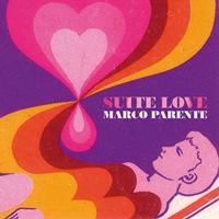 Marco Parente - Suite Love