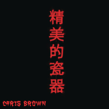 Chris Brown - Fine China