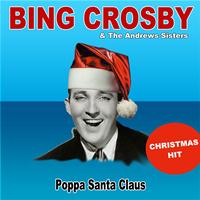 Bing Crosby, The Andrews Sisters - Poppa Santa Claus