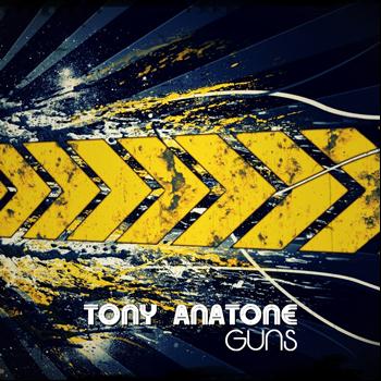 Tony Anatone - Guns
