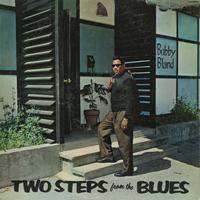 Bobby Bland - Two Steps from the Blues