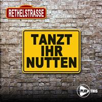 Rethelstrasse - Tanzt Ihr Nutten (Explicit)