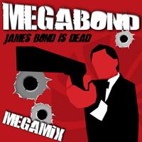 Megabond - James Bond Is Dead Megamix