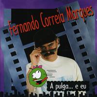 Fernando Correia Marques - A Pulga... E Eu
