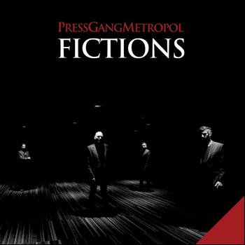 Press Gang Metropol - Fictions