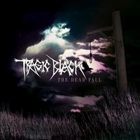 Tragic Black - The Dead Fall