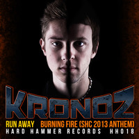Kronoz - Run Away / Burning Fire