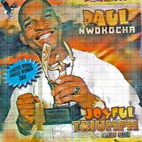 Paul Nwokocha - Joyful Triumph (Kuru Ume)