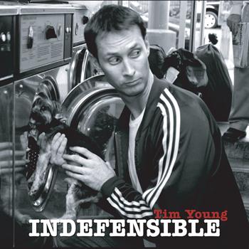 Tim Young - Indefensible (Explicit)