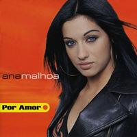 Ana Malhoa - Por Amor