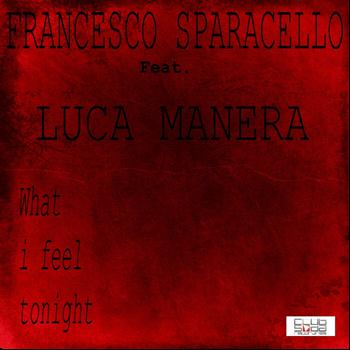 Francesco Sparacello - What I Feel Tonight