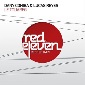 Dany Cohiba, Lucas Reyes - Le Touareg